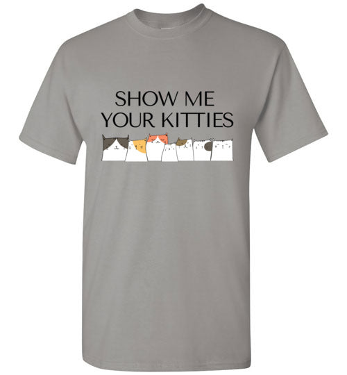 Show Me Your Kitties Shirt