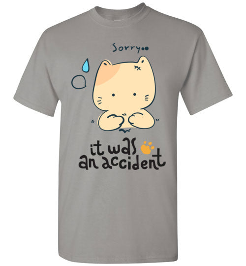 It was an Accident T-Shirt